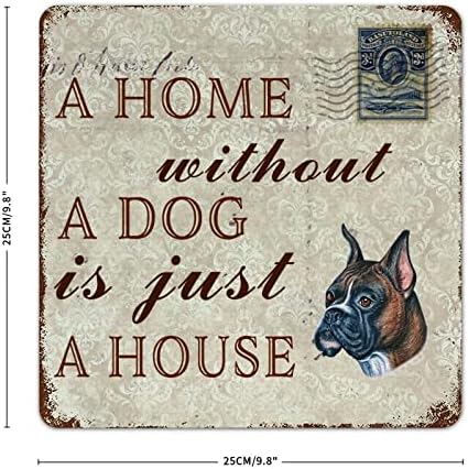 Uma casa sem cachorro é apenas um boxeador de casa engraçada de cão de cão de metal placa cão de animais