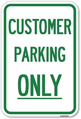 Estacionamento do cliente apenas | 12 x 18 Balanço de alumínio pesado Sinal de estacionamento à prova de ferrugem | Proteja seu negócio e município | Feito nos Estados Unidos
