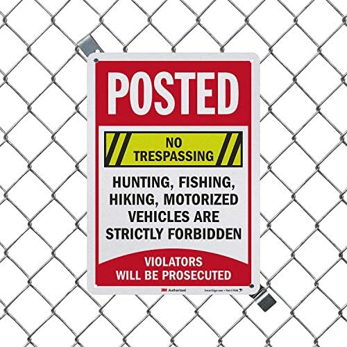SmartSign “Postado - sem invasão, caça, pesca, caminhada, veículos motorizados são estritamente proibidos, os infratores