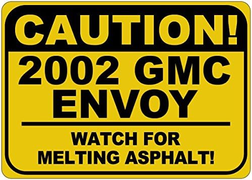 2002 02 Enviado GMC Cuidado Sinal de asfalto - 12 x 18 polegadas