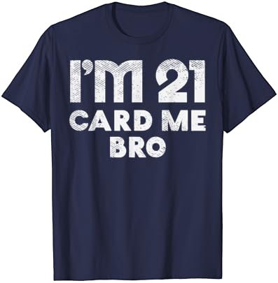 Cartão de 21 anos de idade me engraçado 21º aniversário para ele, homens de Vegas, camiseta