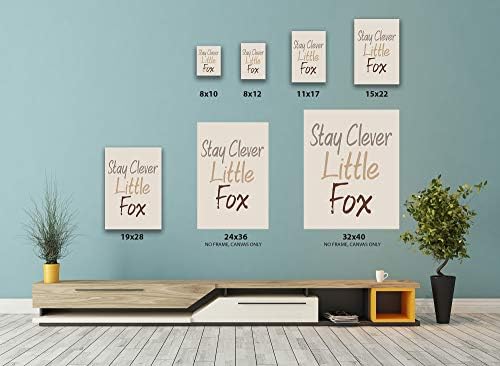 Vizor Stay Clever Little Fox Canvas Decoração Citações motivacionais Arte da raposa para crianças