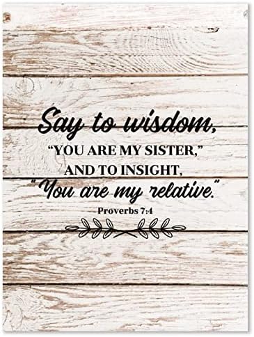 Sinal de madeira motivacional, Provérbios 7: 4 Diga à sabedoria você é minha irmã da porta da frente Placa, Decoração