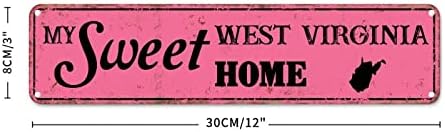 Casa Doce Casa Virgínia Ocidental Virginia Estado Metal Tin Sign My Sweet West Virginia Home Metal