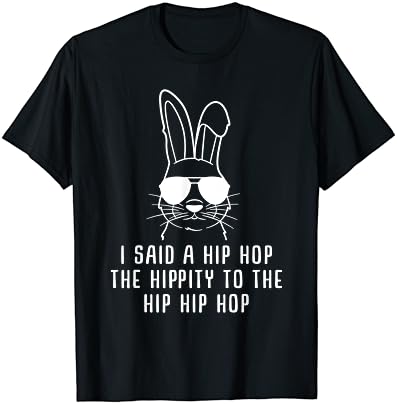 Hippity Hip Hop Bunny Hip Hop | Presente de Páscoa | Camiseta de mens e mulheres