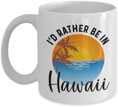 Artigos cobiçados Havaí caneca, prefiro estar na caneca de café do Havaí, Havaí presentes para os amantes do