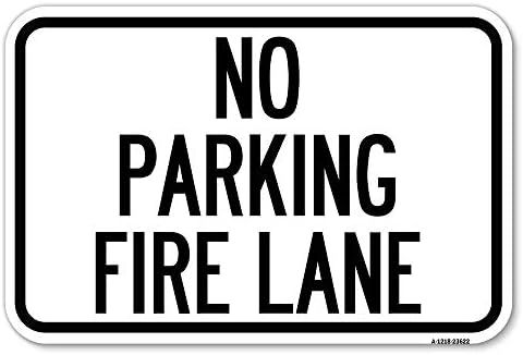 Sem estacionamento, Fire Lane | 12 x 18 Balanço de alumínio pesado Sinal de estacionamento à prova